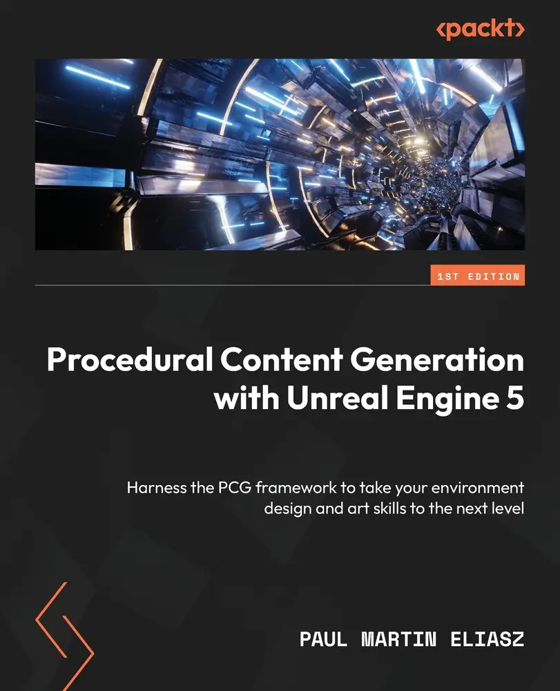 USED-Procedural Content Generation with Unreal Engine 5: Harness the PCG framework to take your environment design and art skills to the next level by Eliasz, Paul Martin (Paperback)