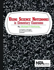 USED-Using Science Notebooks in Elementary Classrooms by Michael P. Klentschy (Paperback)