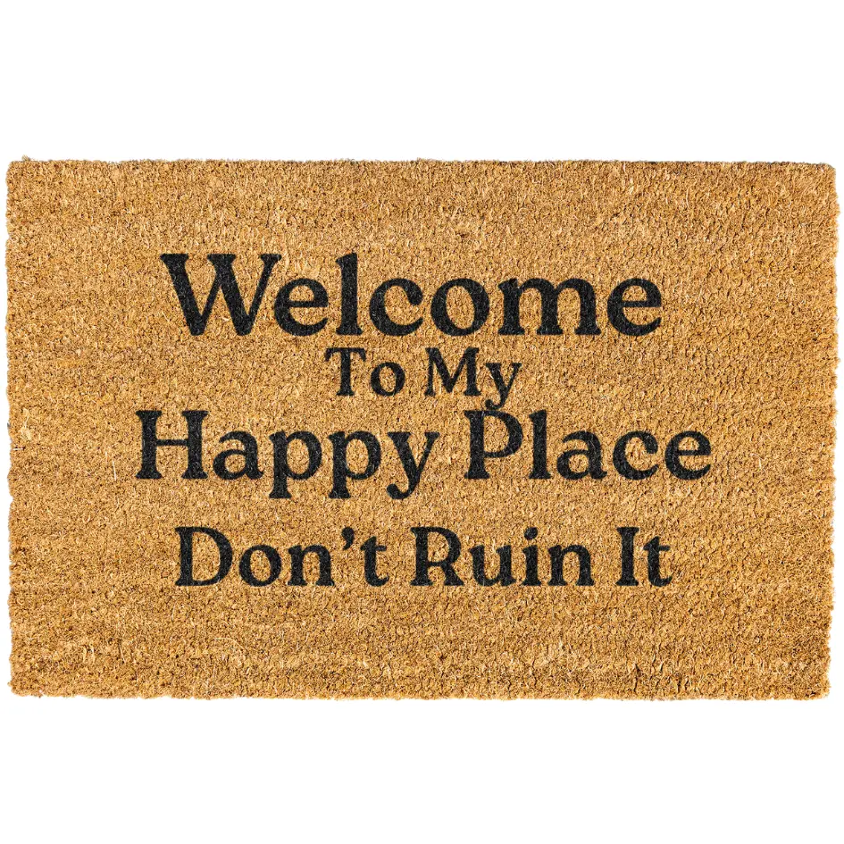 Welcome To My Happy Place Don't Ruin It doormat, Door mat, Funny Doormat, Welcome Mat, Funny Door mat