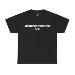 CRUSHED ICE T-shirt - Black Tee with IPREFERCUSHED ICE Text Design Top Tshirt