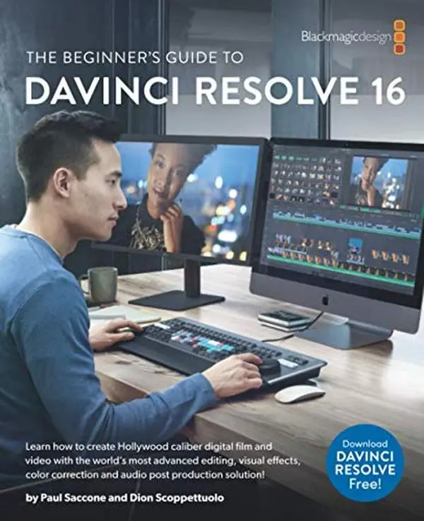 USED-The Beginner's Guide to to DaVinci Resolve 16: Learn Editing, Color, Audio & Effects by Dion Scoppettuolo (Paperback)