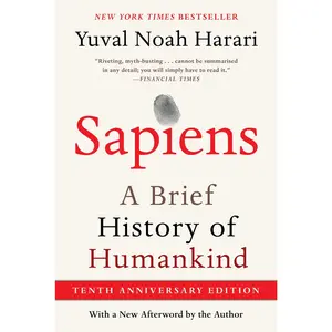 Sapiens [Tenth Anniversary Edition]: A Brief History of Humankind by Yuval Noah Harari [Paperback Book]