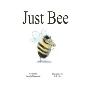 USED-Just Bee by Bruemmer, Beverly (Hardcover)