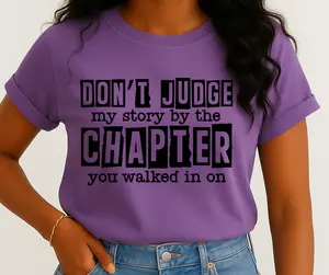 Ready to Press Don’t Judge My Story Screen Print (3 pack)