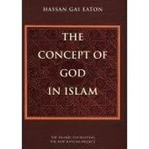 USED Book - The Concept of God in Islam by Hassan Gai Eaton (Paperback) - english