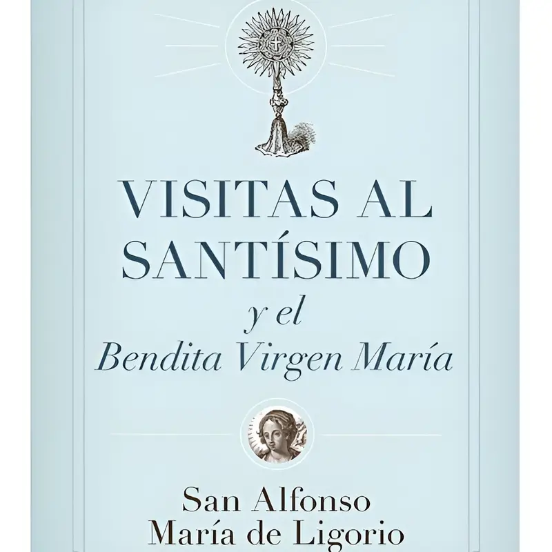 Visits to the Blessed Sacrament Spanish Edition Devotional Booklet - Humanities & Social Sciences, Religion & Philosophy, Spiritual Adoration Guide, Inner Peace Companion with 31 Meditative Reflections for Deeper Devotion