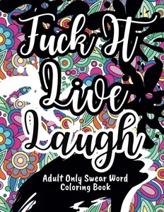 Adult Only Swear Word Coloring Book Cuss Words Adult Coloring Book Paperback