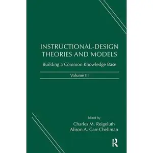 USED-Instructional-Design Theories and Models, Volume III: Building a Common Knowledge Base by Reigeluth, Charles M. (Hardcover)