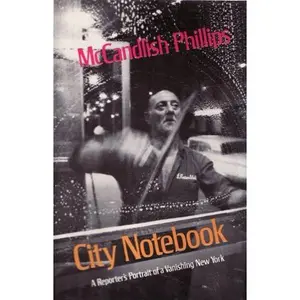 USED-City Notebook by McCandlish Phillips (Hardcover)
