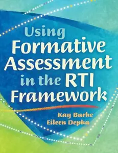 USED-Using Formative Assessment in the RTI Framework by Burke, Kay (Paperback)