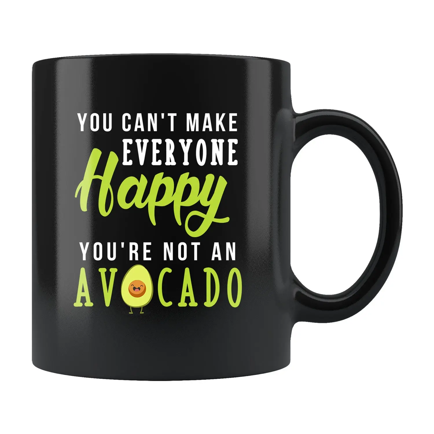 Avocado Gift Avocado Lover Gift For Avocado Addict Gift Avocado Mug Foodie Gift For Foodie Mug Can't Make Everyone Happy Mug 