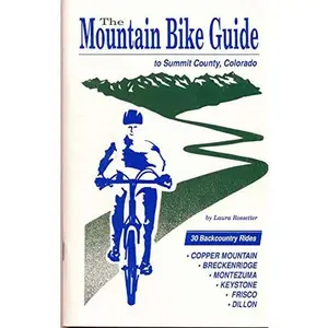 USED-Mountain Bike Guide to Summit County Colorado by Laura Rossetter (Paperback)