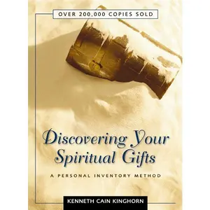 Discovering Your Spiritual Gifts: A Personal Inventory Method