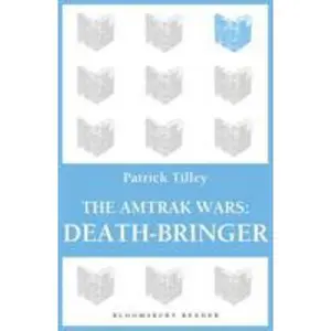 USED-The Amtrak Wars: Death-Bringer: The Talisman Prophecies 5 by Tilley, Patrick (Paperback)