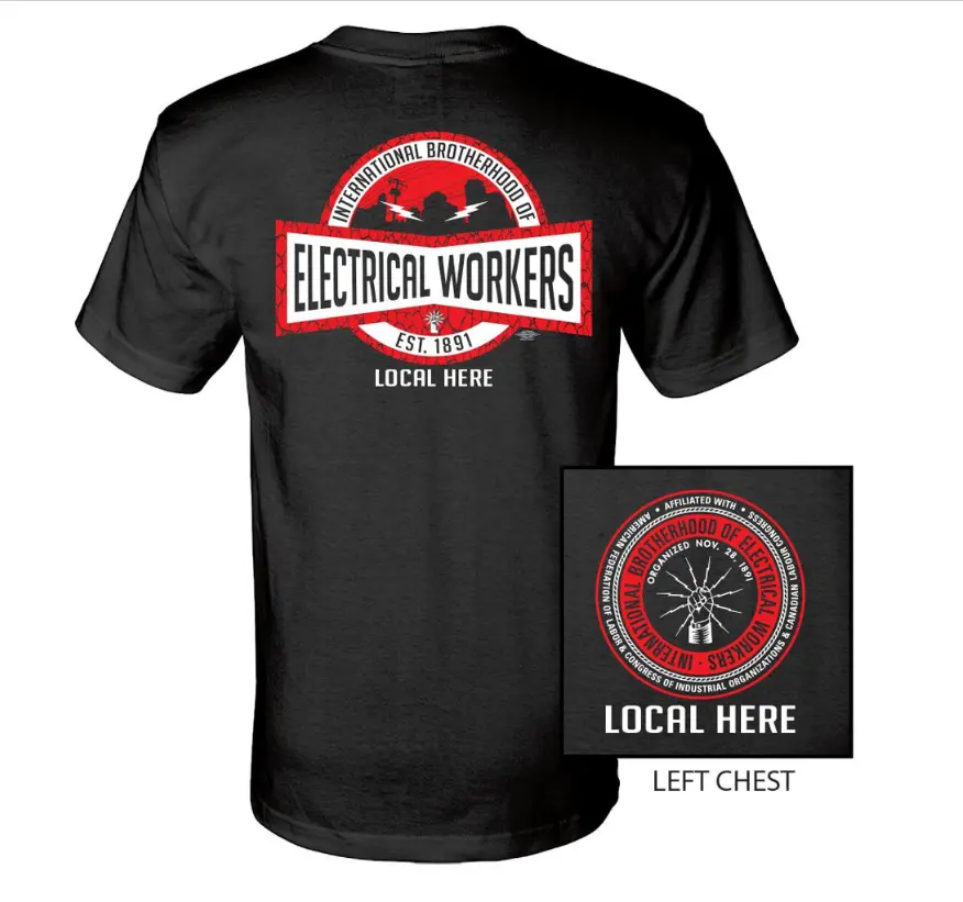 (Add note or message your local) IBEW Your Local Here Electrical Workers USA Made Union Printed T-Shirt, Brotherhood of Electrical Workers T-Shirt, Perfect for Casual Wear , All size, Full color, Gift For Him - Her