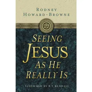 Seeing Jesus as He Really Is