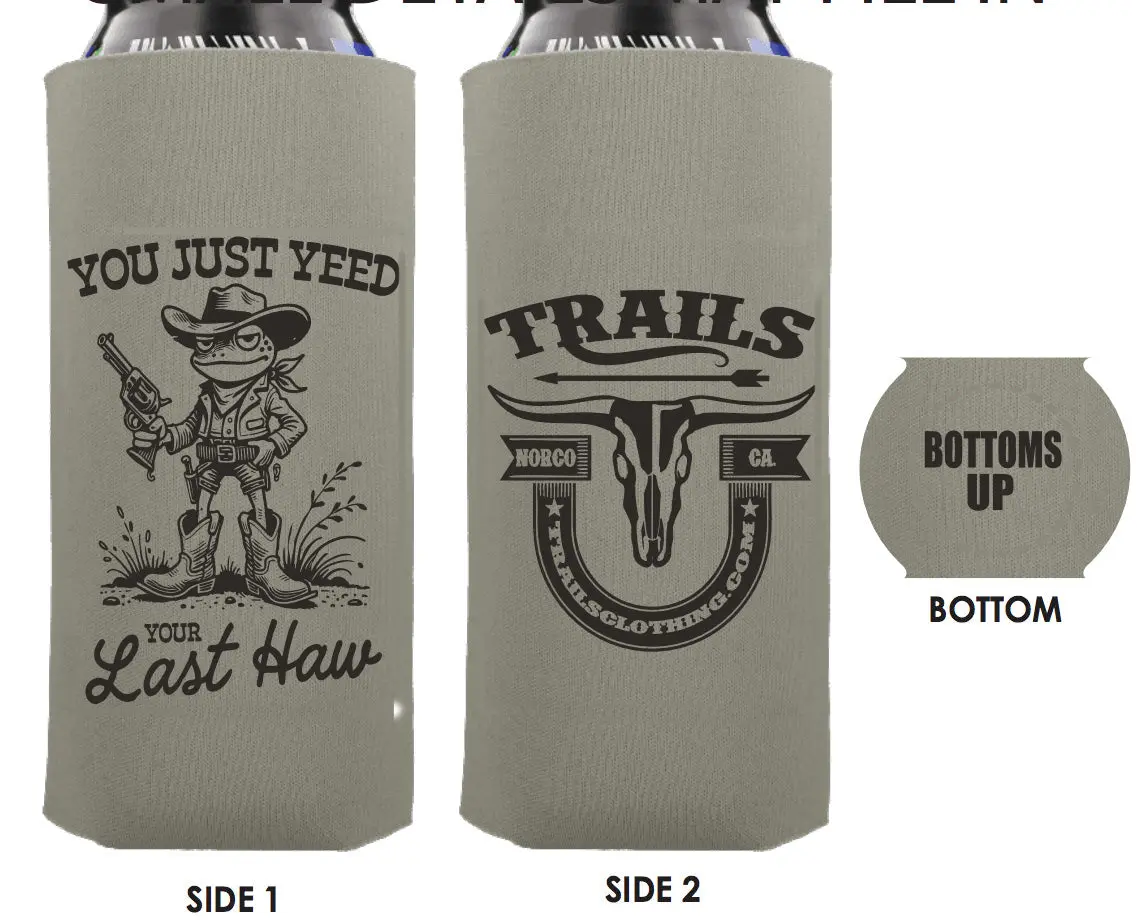 Insulated Can Coozie - 24 oz Tall Boy Fit Cup Sleeve Drinkware Accessory, American Made Cowboy Themed, "You Just Yeed Your Last Haw" Print, Cold Beverage Holder for Campfire/BBQ, Americana Holder Drinkware Accessory, Cup Sleeve Drinkware Accessories