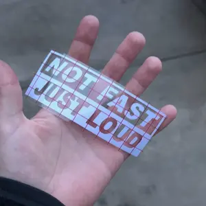 Not Fast Just Loud Decal