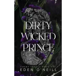 USED-Dirty Wicked Prince: Alternative Cover Edition by O'Neill, Eden (Paperback)