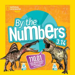 USED Book - By the Numbers 3.14: 110.01 Cool Infographics Packed with STATS and Figures by National Geographic Kids (Paperback) - english