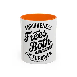 Forgiveness Frees Both The Forgiver And The Forgiven - Ceramic Mug
