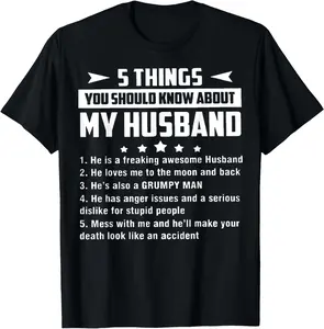 100% Cotton 5 Things You Should Know About My Husband T Shirt T-Shirt