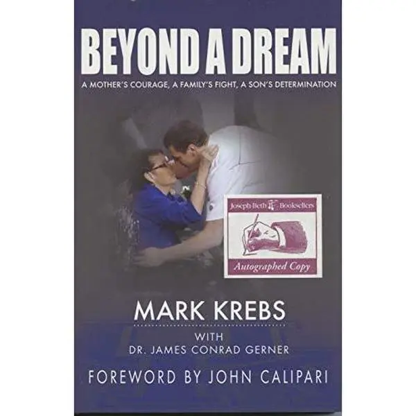 USED Book - Beyond a Dream: A Mother's Courage, A Family's Fight, A Son's Determination by Mark Krebs (Hardcover) - English