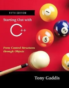 USED-Starting Out with C++: From Control Structures through Objects (Formerly Standard Version) (5th Edition) by Tony Gaddis (Paperback)