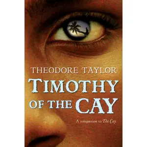 Timothy of the Cay by Theodore Taylor [Paperback Book]