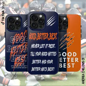 Chicago Football Good Better Best Phone Case, Never Let It Rest Till Your Good Gettes Better And Your Better Gets Best Phone Case, Bear Football Phone Cover For 17 Air Pro Max