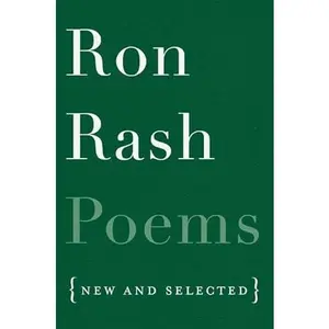 USED Book - Poems: New and Selected by Rash, Ron (Hardcover) - english