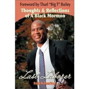 USED Book - Last Laborer Thoughts Reflections of a Black Mormon by Keith N. Hamilton (Paperback) - english