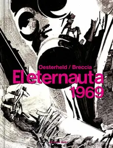 El Eternauta 1969 / The Eternaut -- Héctor Germán Oesterheld - Hardcover