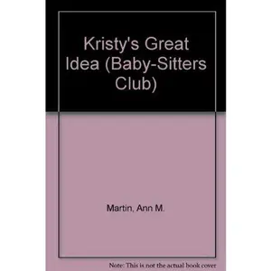 USED-Kristy's Great Idea (Baby-sitters Club, 1) by Ann M. Martin (Hardcover)