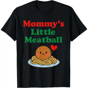 Mommy’s Little Meatball | Funny Italian Family Humor T-Shirt
