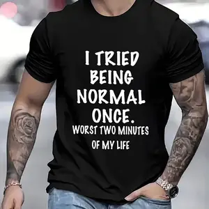 Funny Quote Iron-On Transfer Stickers - "I Tried Being Normal Once Worst Two Minutes of My Life" Vinyl Decals for DIY T-Shirts, Jeans & Backpacks - Washable White Stickers with Bold Black Lettering, Backpack Customization, Playful Design, Easy Apply Decal