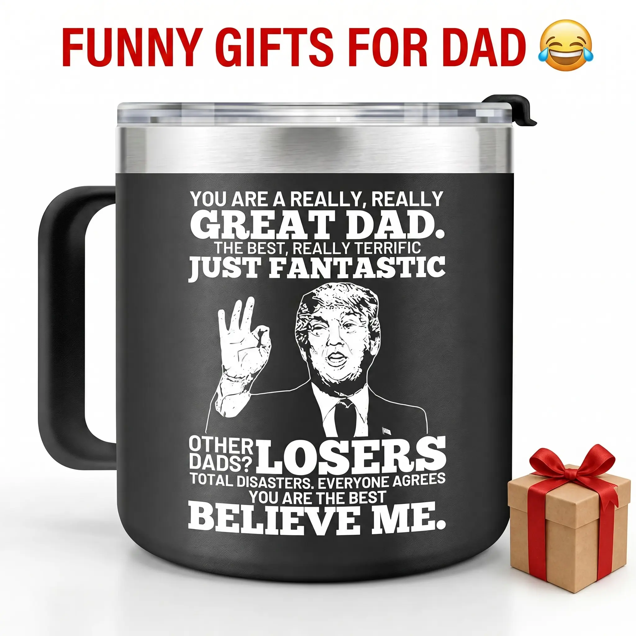 Trump Mug Funny Gifts for Dad, 14 Oz Insulated Coffee Mug with  Handle and Lid, Stainless Steel Black Tumbler, Gag Gift for Dad  Birthday Retirement, Reusable Drinkware Cup (Gifts from Daughter/ Son, Father's Day Christmas)