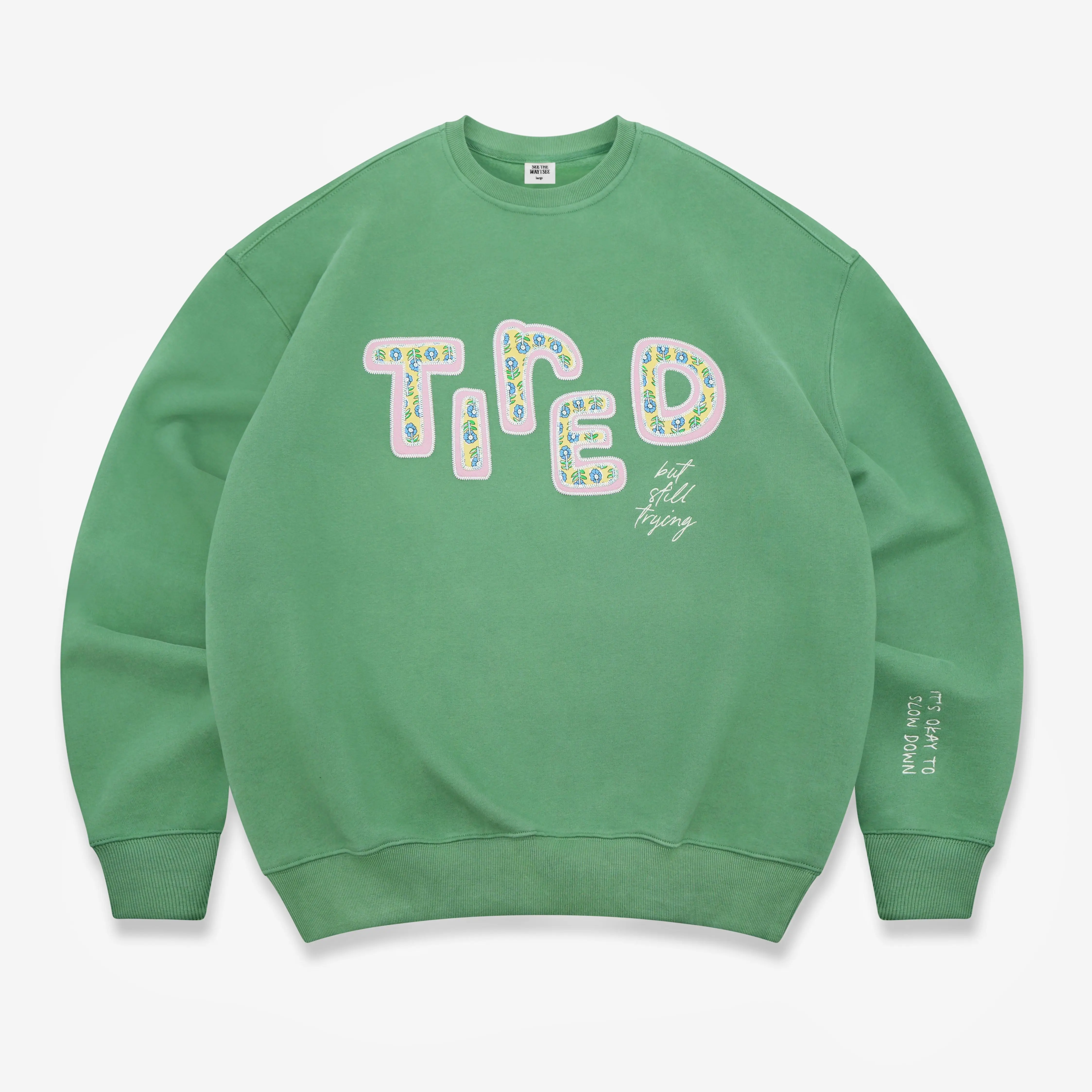 Tired (But Still Trying) Crewneck