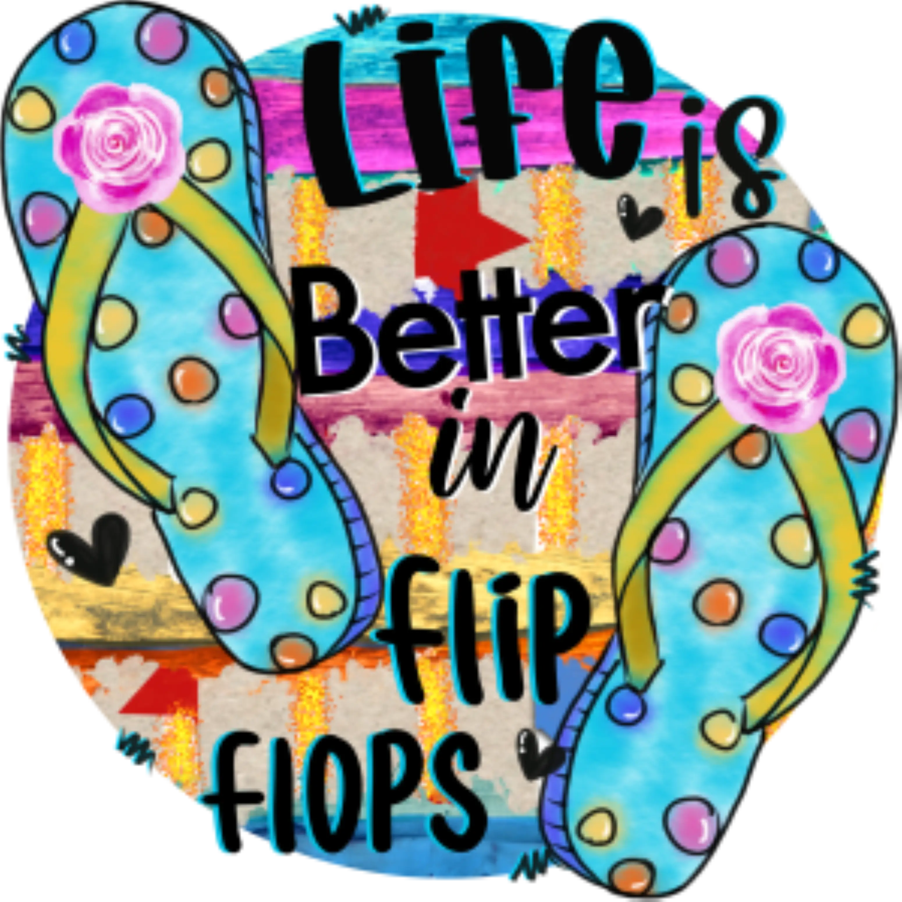 Beach Design - Flip Lop Life Better - DTF Transfers - Direct to Film Transfer - THIS IS NOT A T-Shirt or Digital product