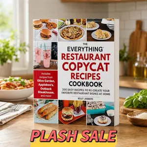 The Everything Restaurant-Style Recipes Cookbook: 200 Easy Recipes to Enjoy Popular Dishes at Home Anytime