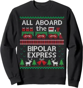 Funny Ugly Christmas Bipolar Express Train Sweater Sweatshirt