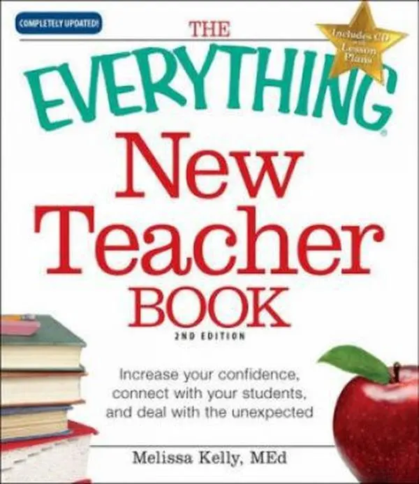 USED Book - The Everything New Teacher Book: A Survival Guide for the First Year and Beyond by Melissa Kelly (Paperback) - english