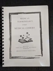 Medical Terminology For Medical Coders by Lindsay Della Vella