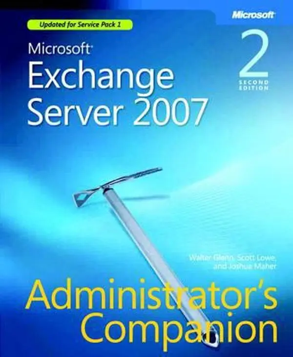 USED-Microsoft® Exchange Server 2007 Administrator's Companion, Second Edition by Walter Glenn (Paperback)