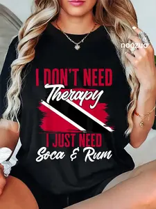 100% Cotton Don't Need Therapy Soca & Rum Flag Trinidad And Tobago T-Shirt