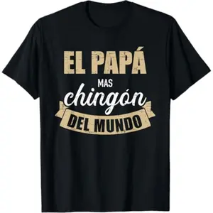100% Cotton El papa mas chingon del mundo dia del padre T-Shirt