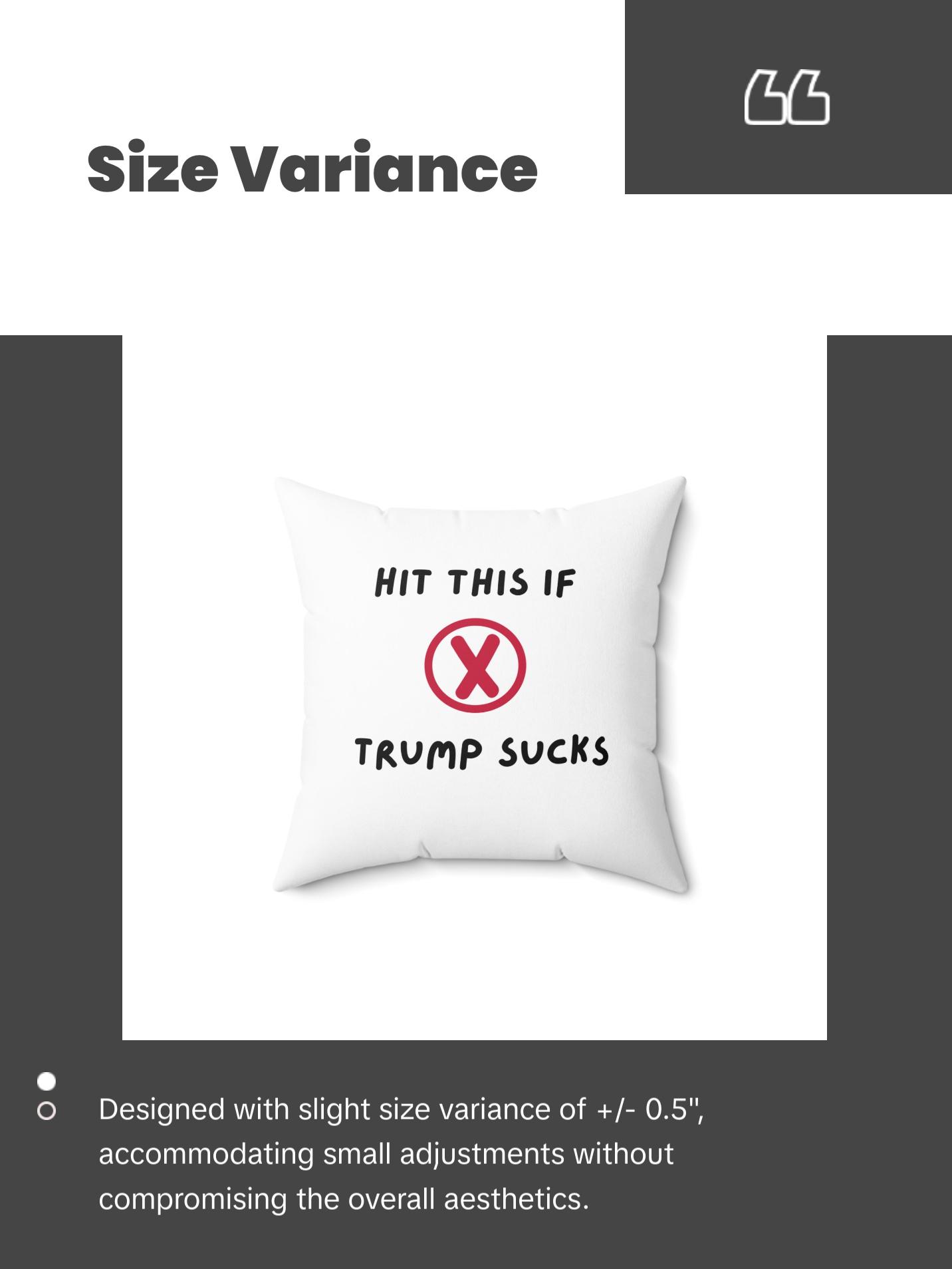 Hit This X If Trump Sucks | Spun Polyester Square Pillow