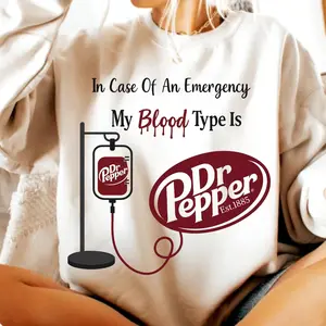 My Blood Type Is Dr. Pepper Sweatshirt, Cute Dr Pepper T-Shirt, Gift For Her, Birthday Gift, Trendy Dr. Pepper Sweatshirt - Trending Hard – Add to Cart Now - Eye-Catching Prints Only - Premium Feel, Everyday Price