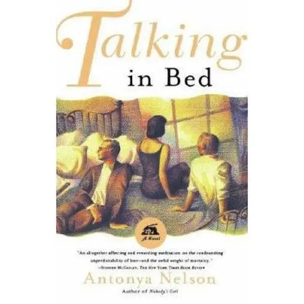 USED-Talking in Bed by Antonya Nelson (Paperback)