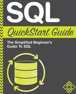 USED-SQL QuickStart Guide: The Simplified Beginner's Guide to SQL by Technology, Clydebank (Paperback)
